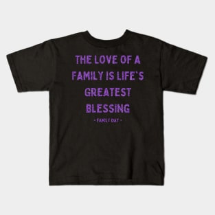 Family Day, The Love of a Family is Life's Greatest Blessing, Pink Glitter Kids T-Shirt